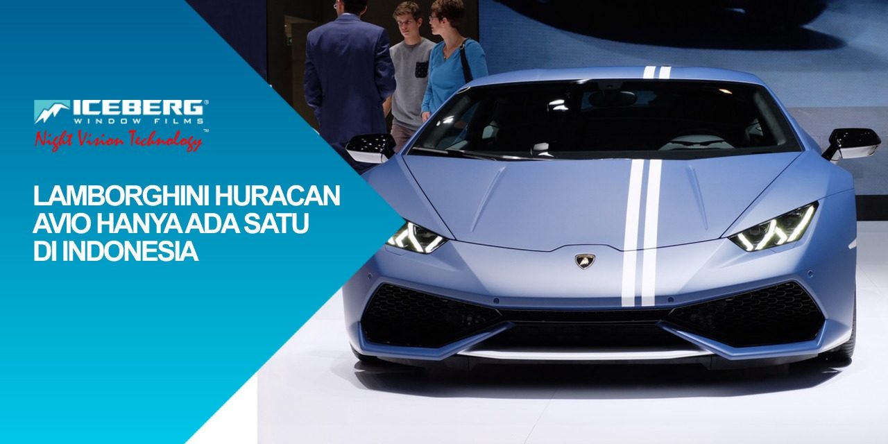 Lamborghini Huracan Avio Cuma Ada Satu Di Indonesia