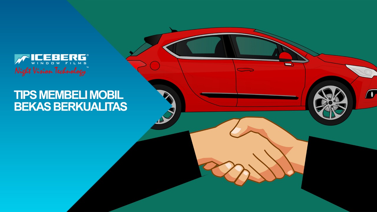 Tips Membeli Mobil Bekas Berkualitas